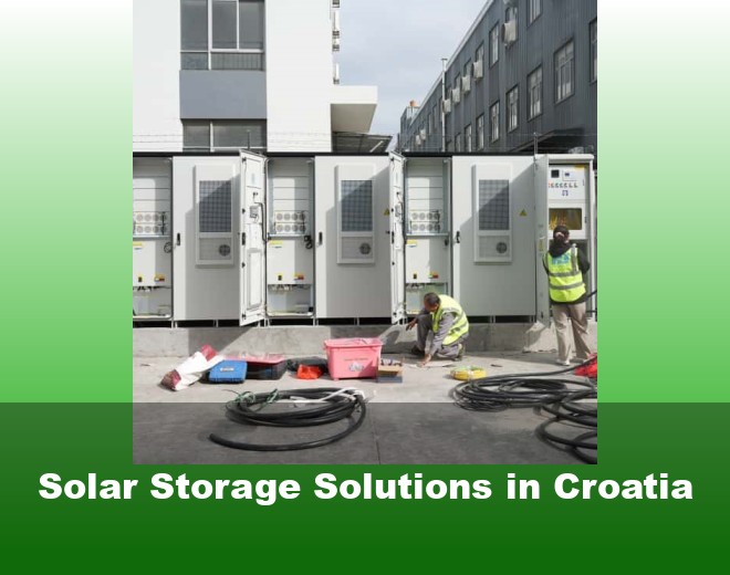 Solar Storage Solutions in Croatia